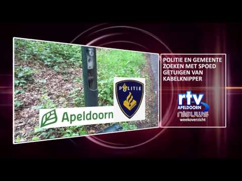 RTV Apeldoorn weekoverzicht: Politie en gemeente zoeken met spoed getuigen van kabelknipper